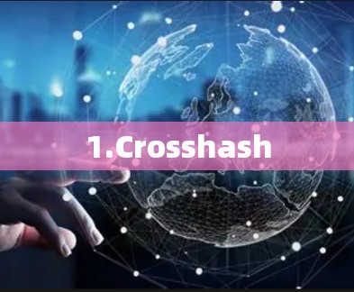 1.Crosshash