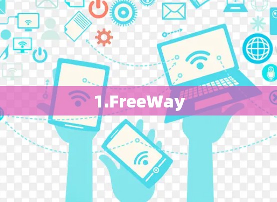 1.FreeWay