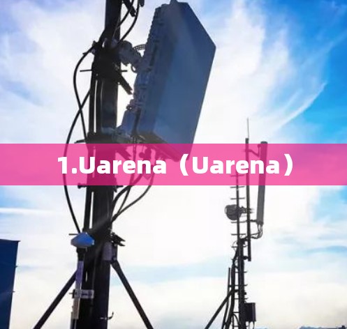 1.Uarena（Uarena）